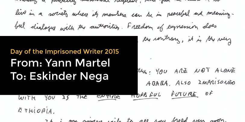 Yann Martel writes to Eskinder Nega