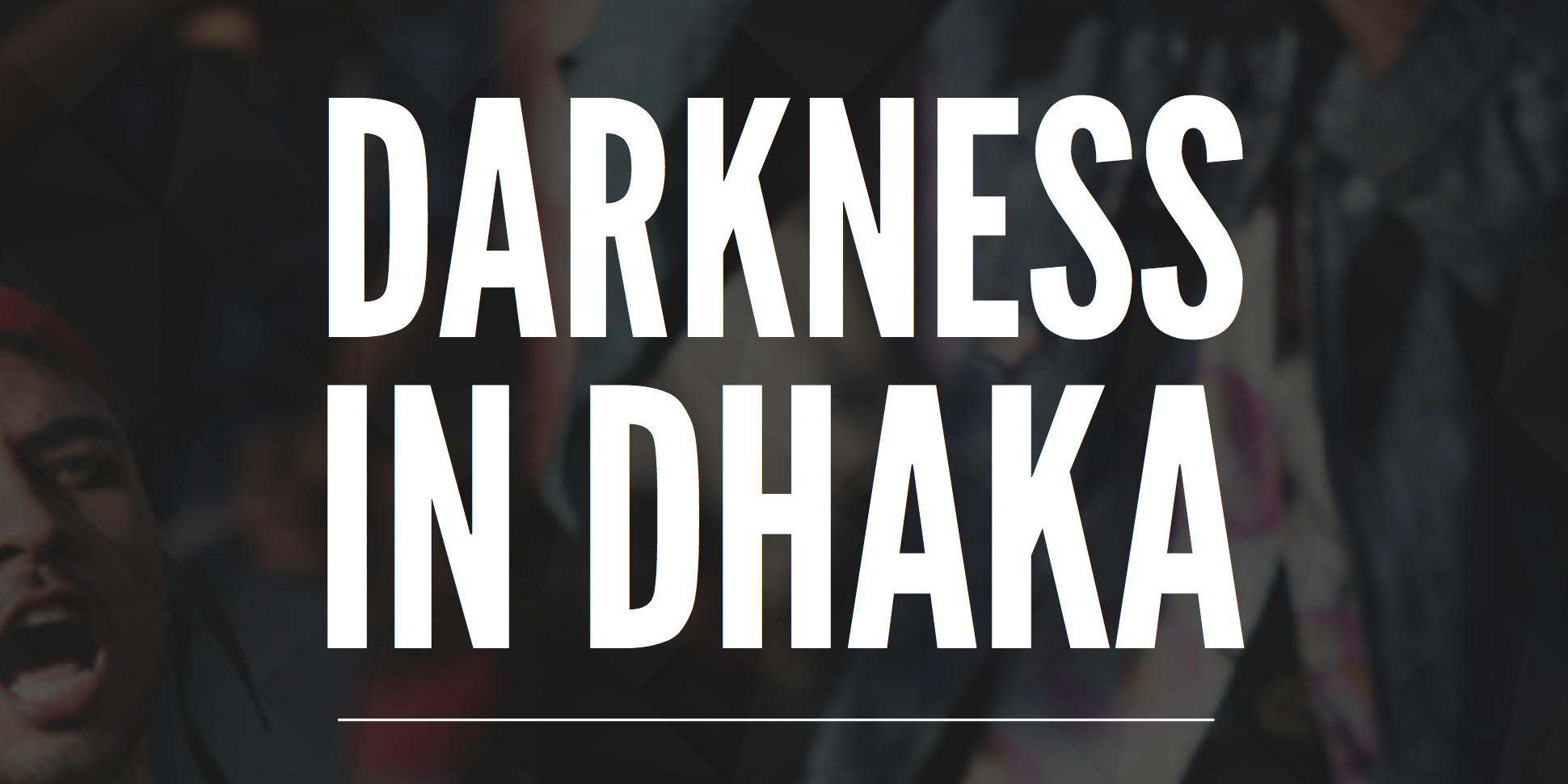 Darkness in Dhaka