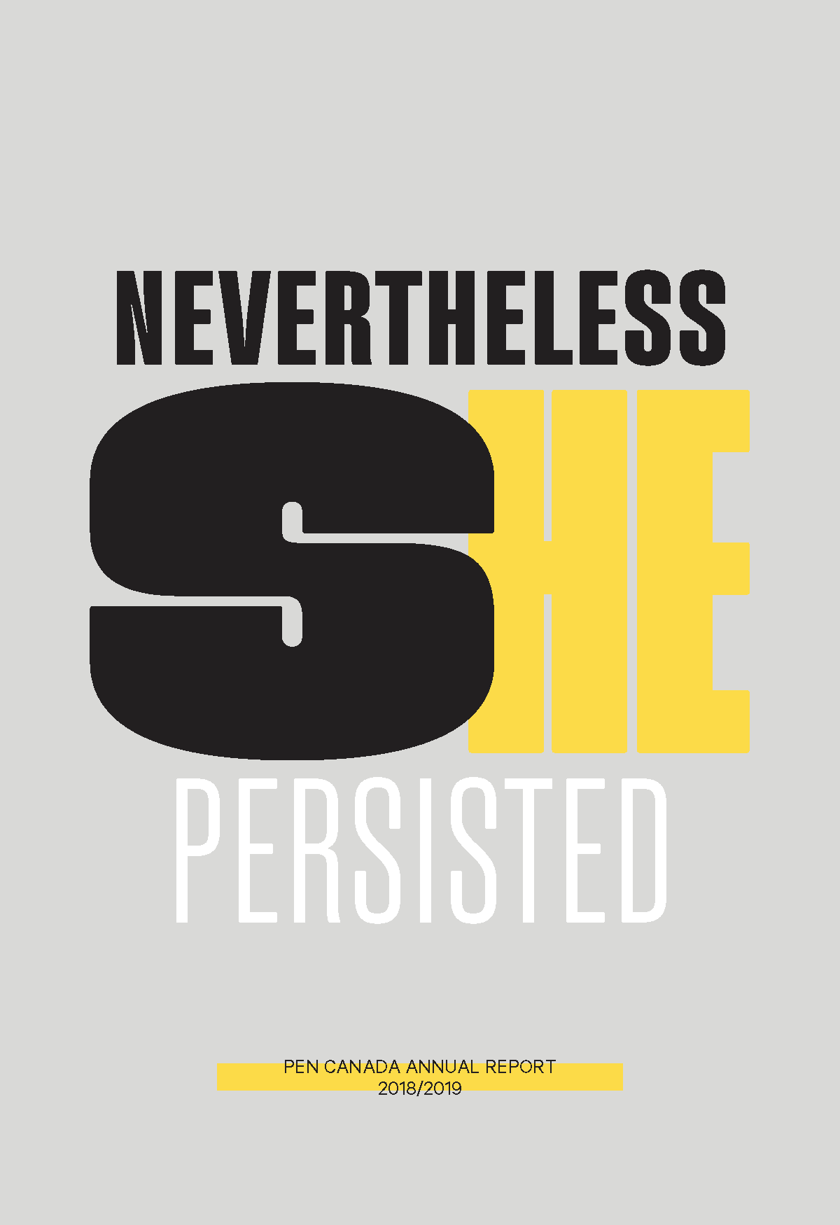 AR 2018 2019 PEN Canada 2019 annual report Nevertheless She Persisted