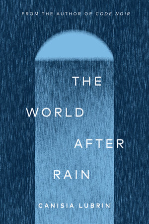 Lubrin Canisia The World After Rain cover 1